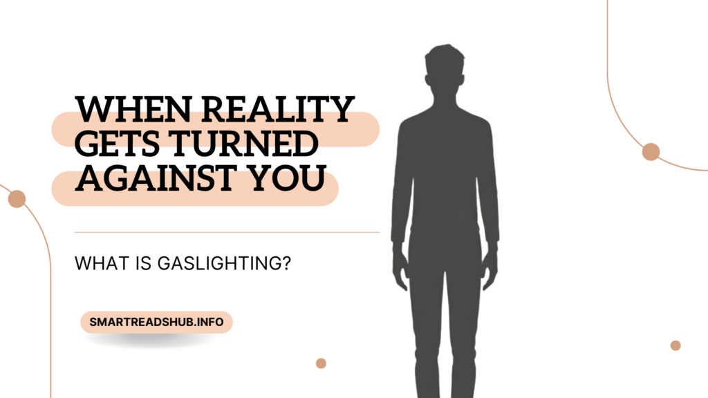 What is gaslighting